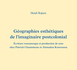 Géographies esthétiques de l'imaginaire postcolonial