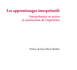 Les apprentissages interprétatifs : Interprétation en action et construction de l'expérience