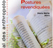 Postures assignées, Postures revendiquées