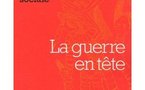 La guerre en tête - Cahiers d'anthropologie sociale n°2