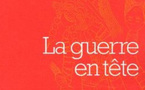 La guerre en tête - Introduction