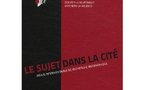 Le sujet dans la Cité n°1 : Ecouter la souffrance, entendre la violence
