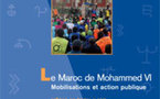 Le Maroc de Mohammed VI : mobilisations et action publique, Politique africaine n* 120