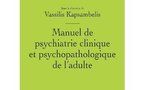 Manuel de psychiatrie clinique et psychopathologique de l'adulte