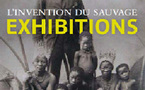 Exhibitions : L'invention du sauvage