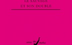 Le sauvage et son double