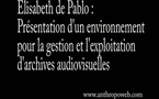 Présentation d'un environnement pour la gestion et l'exploitation d'archives audiovisuelles