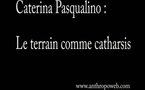 Le terrain comme catharsis