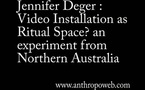 Video Installation as Ritual Space? an experiment from Northern Australia
