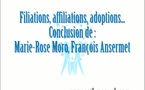 Filiations, affiliations, adoptions... Conclusion