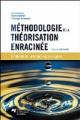 Méthodologie de la théorisation enracinée, sous la direction de Luckerhoff J. & F. Guillemette (2012) Presses de l'Université du Québec
