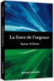 St-Denis K (2012) La force de l'urgence, Éditions Yvon Blais