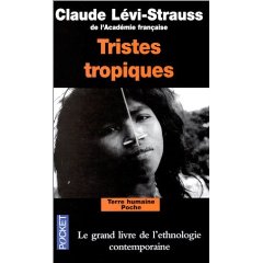 Tristes Tropiques - Claude Lévi-Strauss Tristes Tropiques - Claude Lévi-Strauss