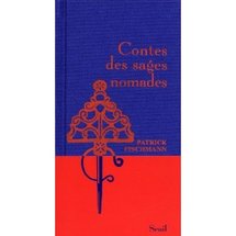 Commander <em>Contes des sages nomades</em>, Patrick Fischman