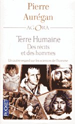 Commander <em>Terre humaine - des récits et des hommes</em>, Pierre Aurégan Commander <em>Terre humaine - des récits et des hommes</em>, Pierre Aurégan
