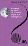 Commander <em>Le métier de chercheur, regard d'un anthropologue</em>, Bruno Latour