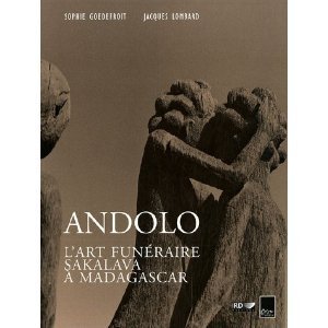 Commander <em>Andolo : l'art funéraire Sakalava à Madagascar</em>