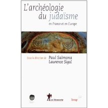 Commander <em>Archéologie du judaïsme en France et en Europe</em>