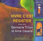 Commander <em>Vivre c'est résister</em>