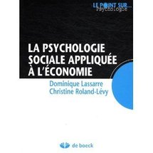 Commander La psychologie sociale appliquée à l'économie Commander La psychologie sociale appliquée à l'économie