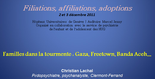 Télécharger le diaporama de Christian Lachal : Familles dans la tourmente : Gaza, Freetown, Banda Aceh