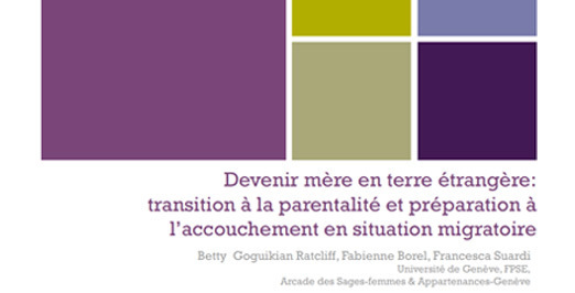 Télécharger la présentation de Betty Goguikian, Fabienne Borel, Francesca Suardi : Devenir mère en terre étrangère : préparation à l'accouchement en contexte interculturel Télécharger la présentation de Betty Goguikian, Fabienne Borel, Francesca Suardi : Devenir mère en terre étrangère : préparation à l'accouchement en contexte interculturel