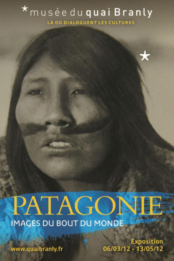 Dossier d'exposition "Patagonie. Images du bout du monde", Musée du Quai Branly, 06 mars 2012 - 13 mai 2012