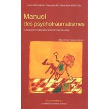 Manuel des psychotraumatismes : Cliniques et recherches contemporaines