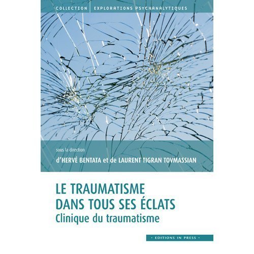 Commander Le traumatisme dans tous ses éclats Commander Le traumatisme dans tous ses éclats