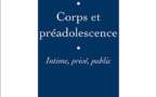 Corps et préadolescence. Intime, privé, public