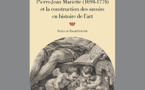 Dans l’œil du connaisseur. Pierre-Jean Mariette (1694-1774) et la construction des savoirs en histoire de l’art