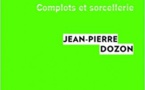 La vérité est ailleurs : Complots et sorcellerie