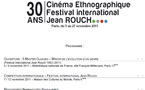 Présentation du 30e Festival International du Cinéma Ethnographique Jean Rouch : Voir autrement le Monde
