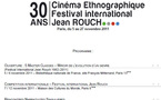 Présentation du 30e Festival International du Cinéma Ethnographique Jean Rouch : Voir autrement le Monde