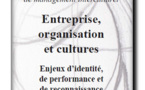 Entreprise, organisation et cultures. Enjeux d'identité, de performance et de reconnaissance