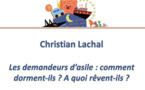 Les demandeurs d'asile : comment dorment-ils ? A quoi rêvent-ils ? Les demandeurs d'asile : comment dorment-ils ? A quoi rêvent-ils ?