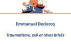 Traumatisme, exil et rêves brisés Traumatisme, exil et rêves brisés