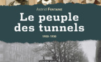 Entretien avec Astrid Fontaine à propos de l'ouvrage : "Le peuple des tunnels. 1900-1930"