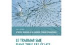 Interview de Laurent Tigran Tovmassian à propos de l'ouvrage : " Le traumatisme dans tous ses éclats. Clinique du traumatisme"