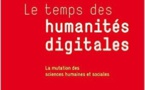 Le temps des humanités digitales