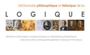 Dictionnaire philosophique et historique de la logique