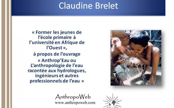 Former les jeunes de l'école primaire à l'université en Afrique de l'Ouest, à propos de l'ouvrage "Anthrop'Eau ou L'anthropologie de l'eau racontée aux hydrologues, ingénieurs et autres professionnels de l'eau"